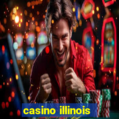 casino illinois