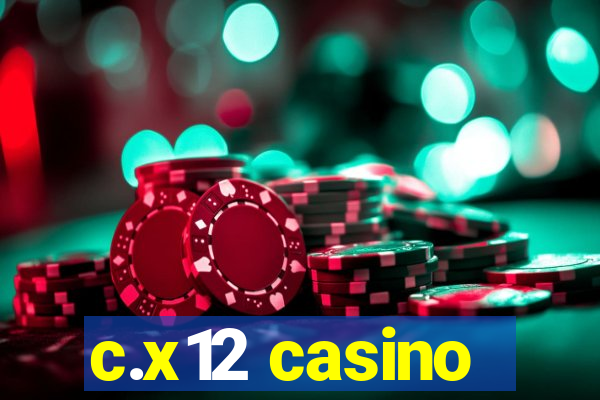 c.x12 casino