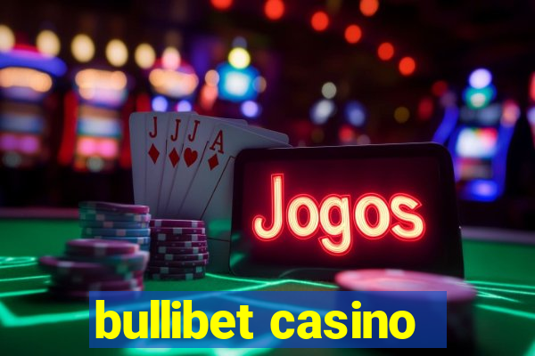 bullibet casino