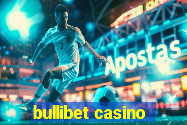 bullibet casino