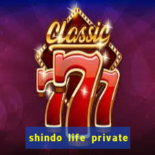 shindo life private server blaze