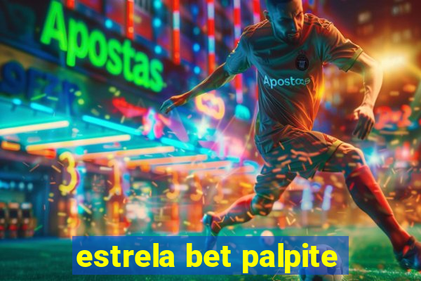 estrela bet palpite