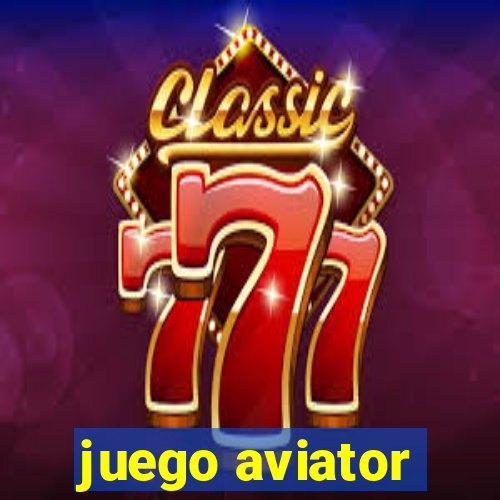 juego aviator