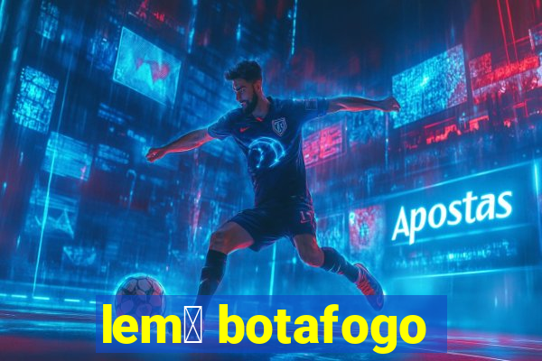 lem么 botafogo