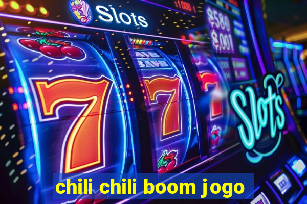 chili chili boom jogo