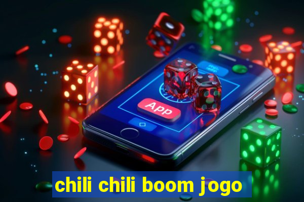 chili chili boom jogo