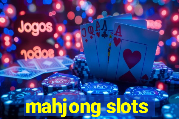 mahjong slots