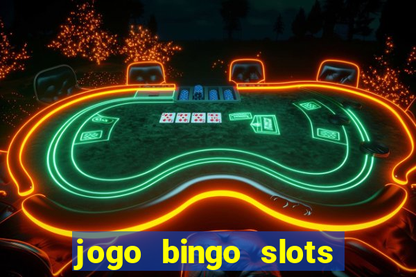 jogo bingo slots paga mesmo