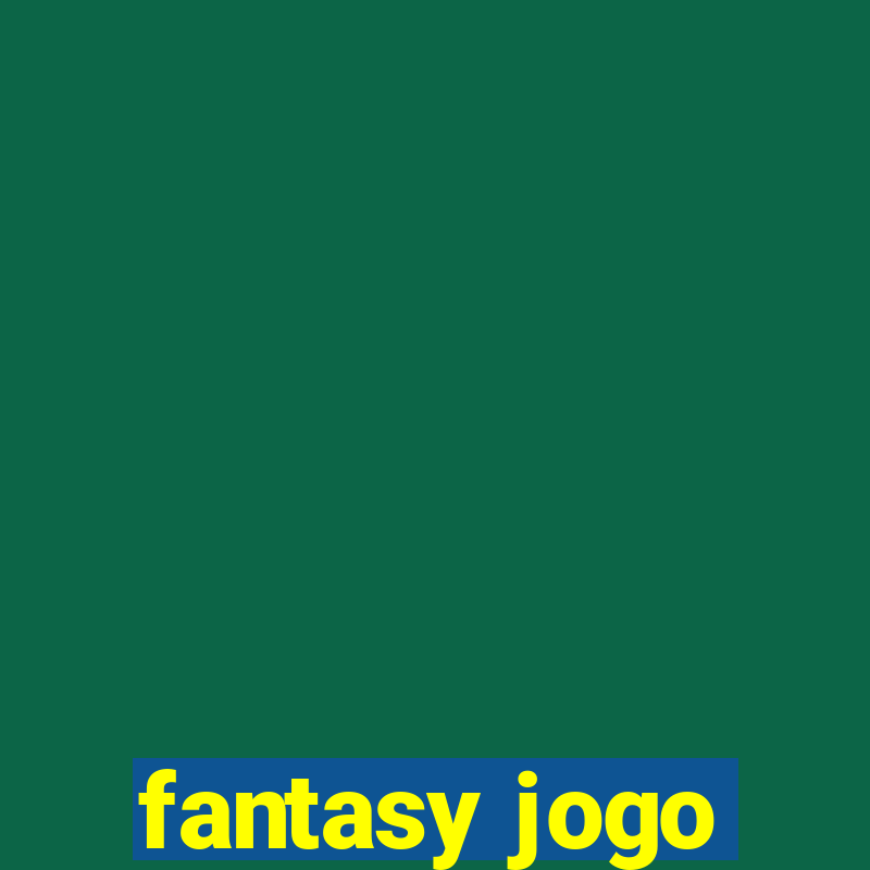 fantasy jogo