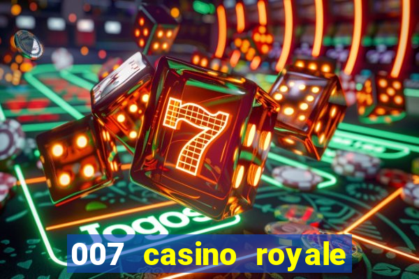 007 casino royale online legendado filme completo