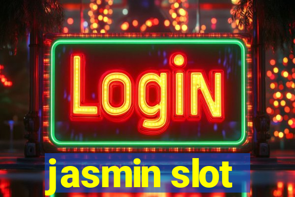 jasmin slot