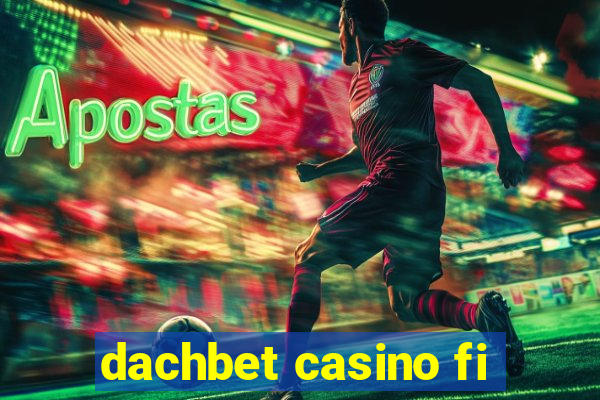 dachbet casino fi