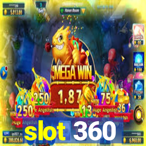 slot 360