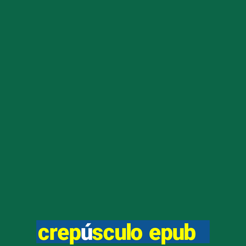 crepúsculo epub