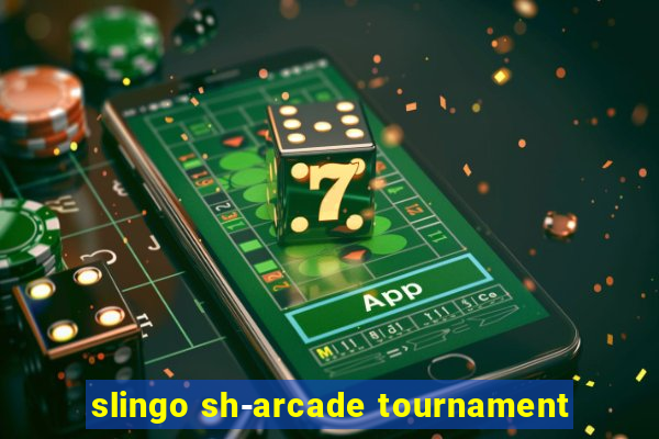 slingo sh-arcade tournament