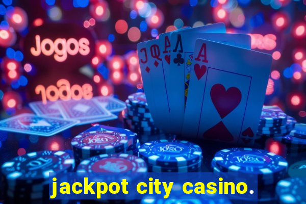 jackpot city casino.