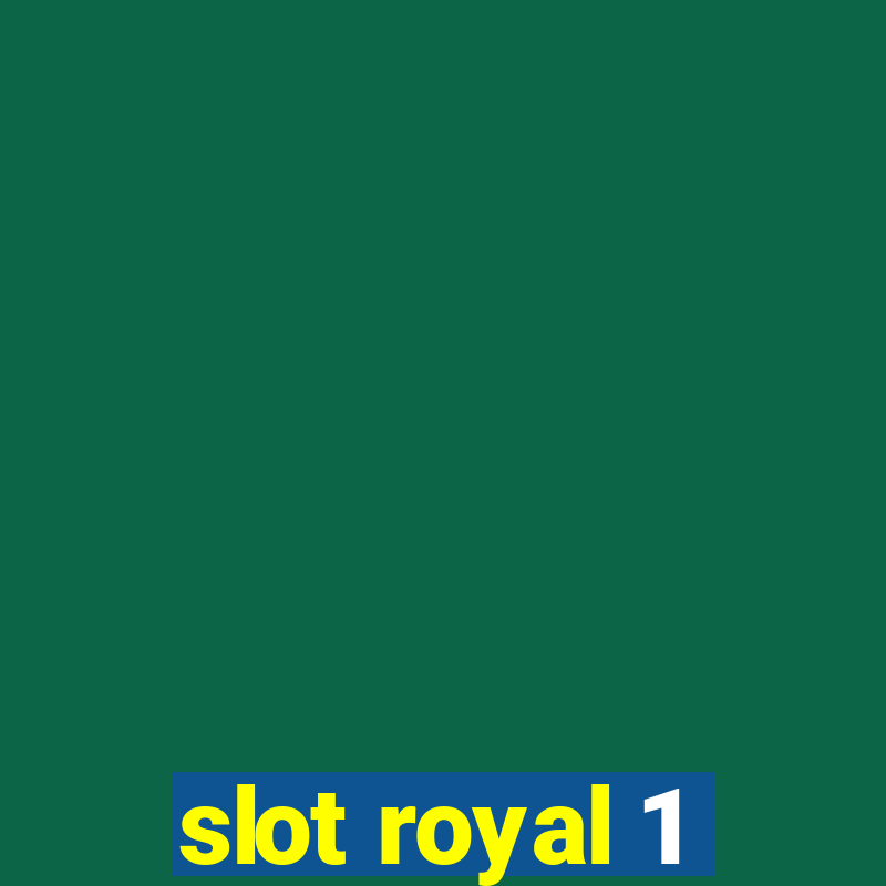 slot royal 1