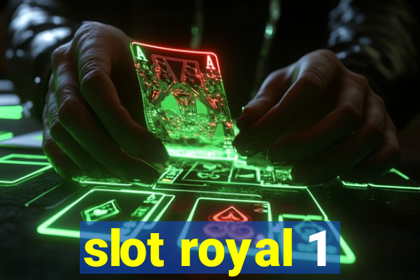 slot royal 1