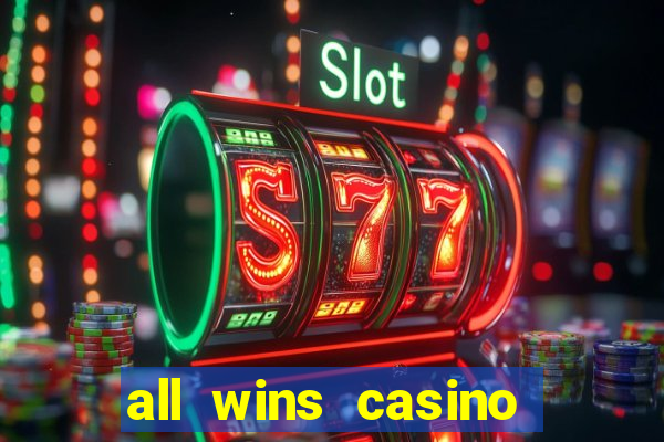 all wins casino 100 free spins