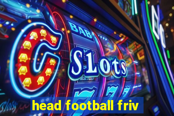 head football friv