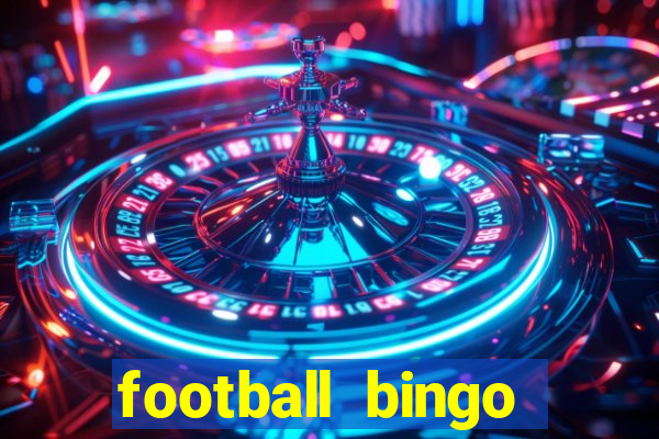 football bingo online - play now