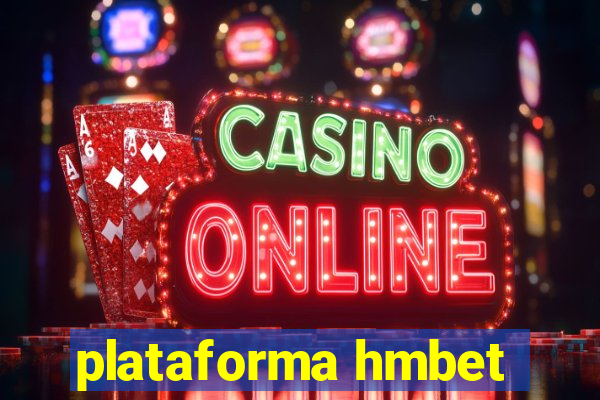 plataforma hmbet