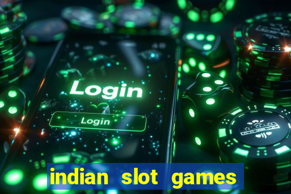 indian slot games real money