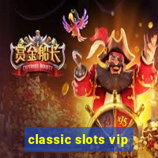 classic slots vip