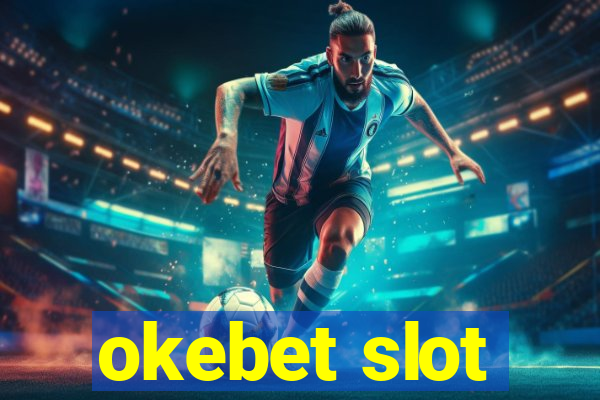 okebet slot