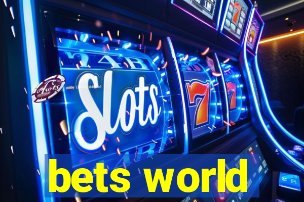 bets world