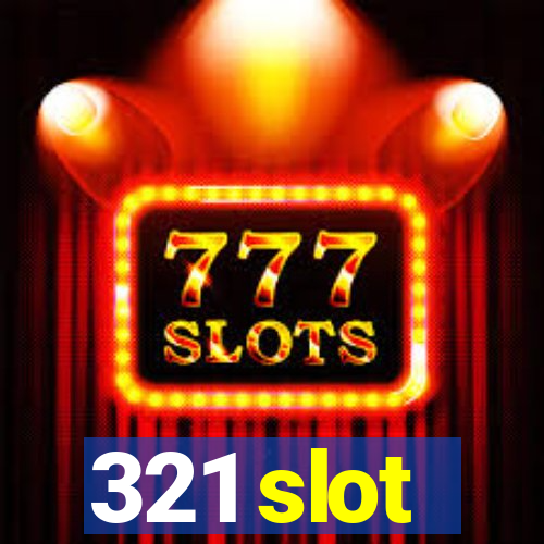 321 slot