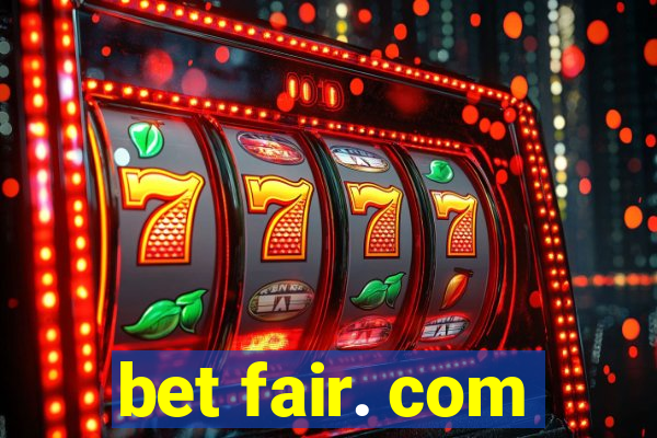 bet fair. com