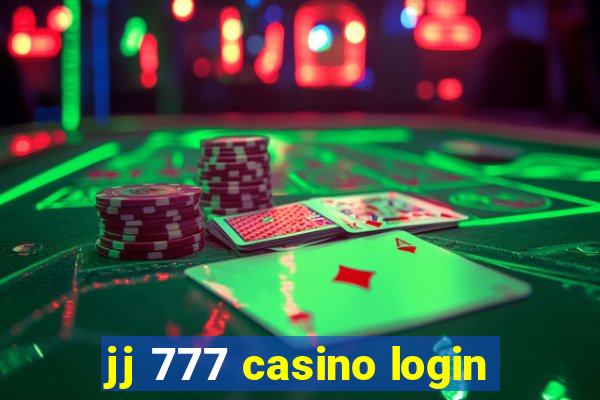 jj 777 casino login