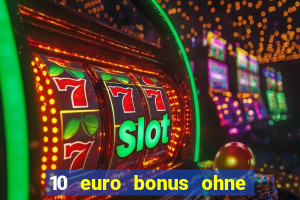 10 euro bonus ohne einzahlung betamo casino