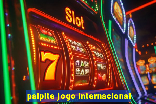 palpite jogo internacional