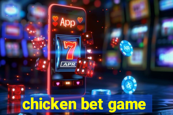 chicken bet game