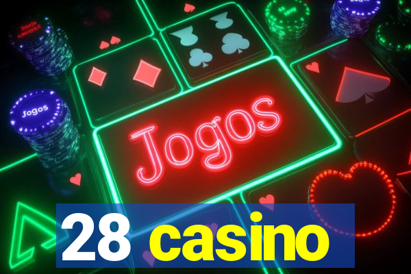 28 casino