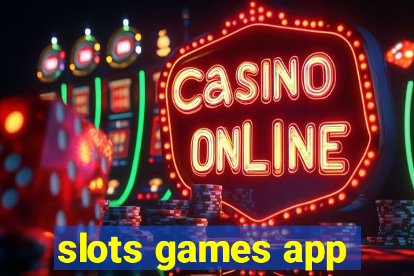 slots games app