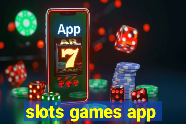 slots games app