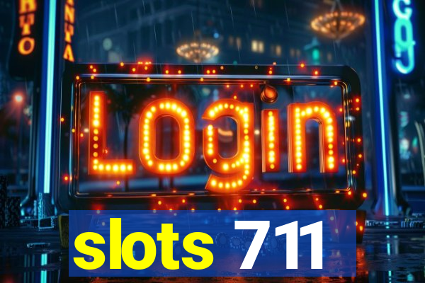 slots 711