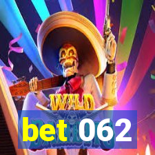 bet 062