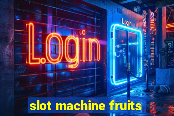 slot machine fruits