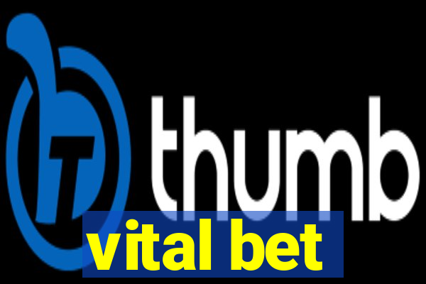 vital bet