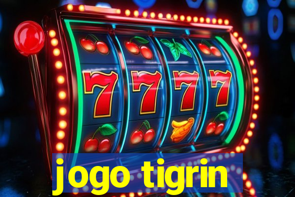 jogo tigrin