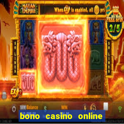 bono casino online sin deposito