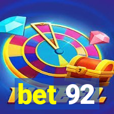 bet 92