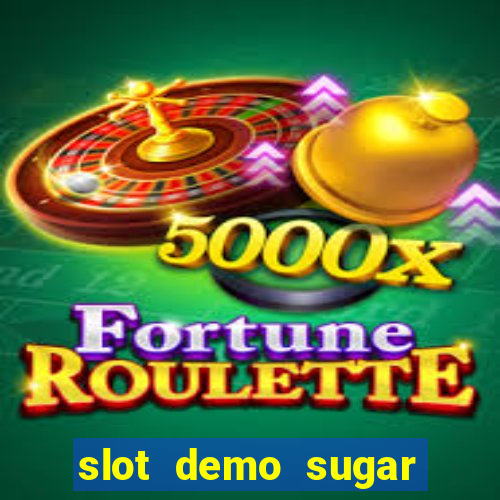 slot demo sugar rush 1000