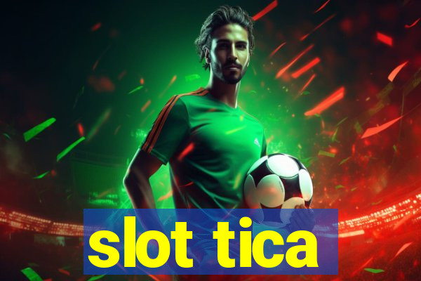 slot tica