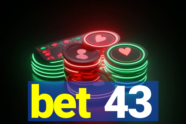 bet 43