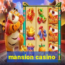 mansion casino